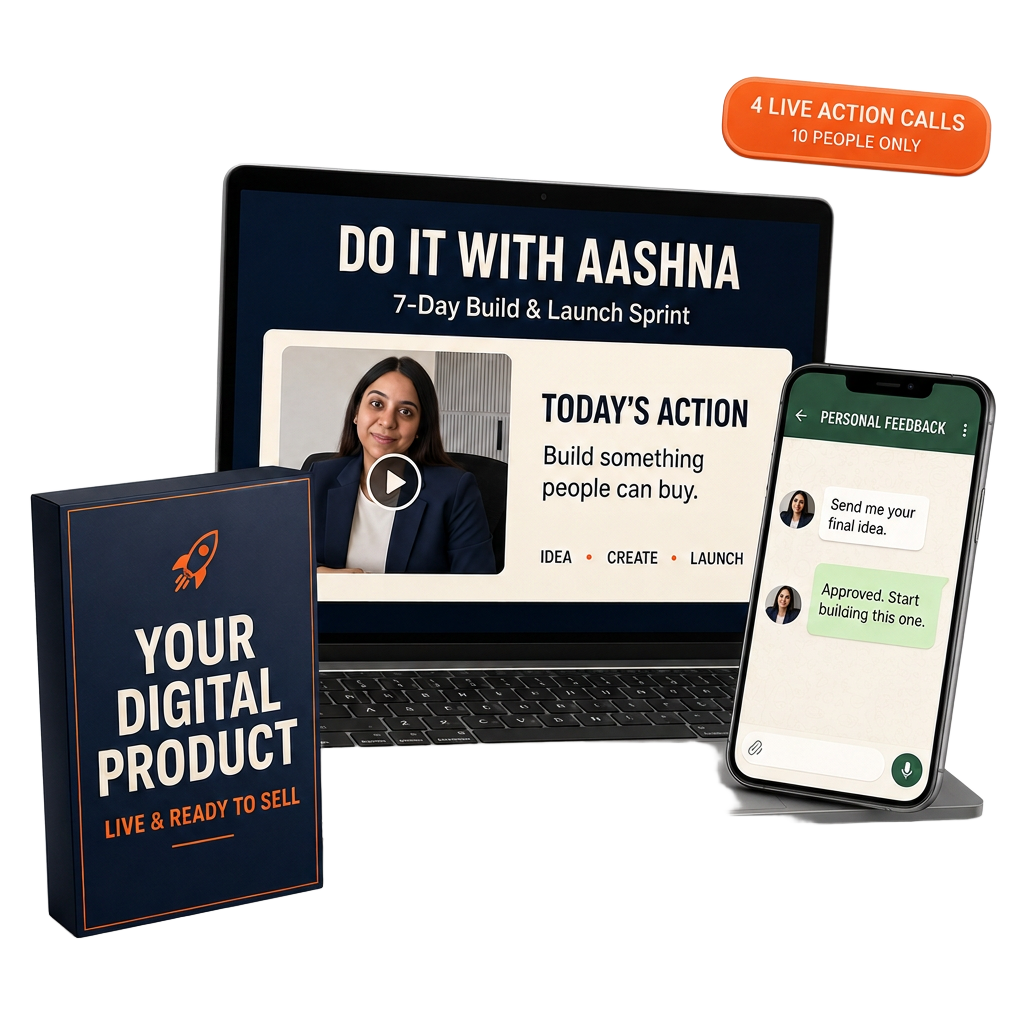 What you get: 7 daily video lessons, 4 live action calls with Aashna, personal WhatsApp feedback and your finished digital product